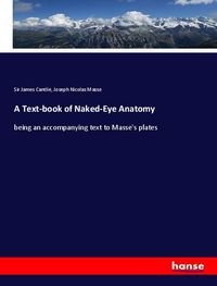 Produktbild: A Text-book of Naked-Eye Anatomy