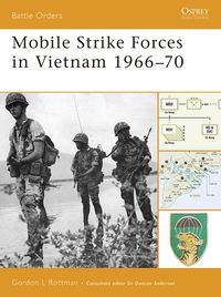 Produktbild: Mobile Strike Forces in Vietnam 1966-70