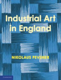 Produktbild: An Enquiry Into Industrial Art in England
