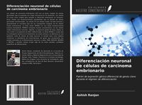 Produktbild: Diferenciaci&oacute;n neuronal de c&eacute;lulas de carcinoma embrionario