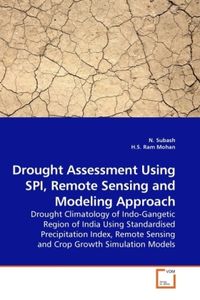 Produktbild: Subash, N: Drought Assessment Using SPI, Remote Sensing and