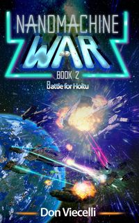 Produktbild: Nanomachine War - Book 2, Battle For Holtu (Nanomachine Wars, #3)