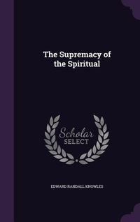 Produktbild: The Supremacy of the Spiritual