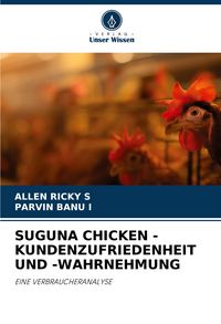 Produktbild: Suguna Chicken -Kundenzufriedenheit und -Wahrnehmung