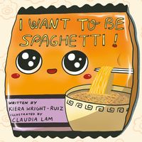 Produktbild: I Want to Be Spaghetti!