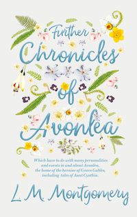 Produktbild: Further Chronicles of Avonlea