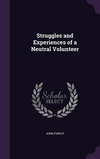 Produktbild: Struggles and Experiences of a Neutral Volunteer