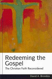 Produktbild: Redeeming the Gospel: The Christian Faith Reconsidered