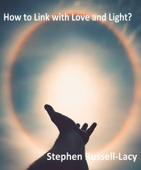 Produktbild: How to Link with Love and Light: One of the Great Questions of Life