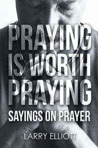 Produktbild: Praying is Worth Praying