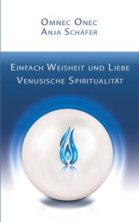 Bild vom Artikel Einfach Weisheit und Liebe vom Autor Omnec Onec
