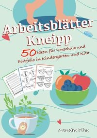 Produktbild: KitaFix-Kreativ: Arbeitsbl&auml;tter Kneipp (50 Ideen f&uuml;r Vorschule und Portfolio in Kindergarten und Kita)