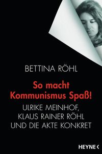 Bild vom Artikel So macht Kommunismus Spaß vom Autor Bettina Röhl
