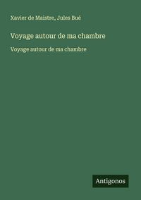 Produktbild: Voyage autour de ma chambre