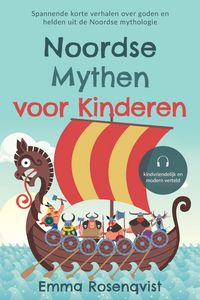 Produktbild: Noordse mythen voor kinderen: Spannende korte verhalen over goden en helden uit de Noordse mythologie - kindvriendelijk en modern verteld