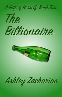 Produktbild: The Billionaire (A Gift of Herself, #2)