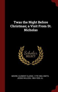 Produktbild: Twas the Night Before Christmas; a Visit From St. Nicholas