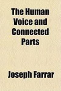 Produktbild: The Human Voice and Connected Parts
