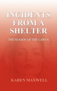 Produktbild: Incidents From a Shelter