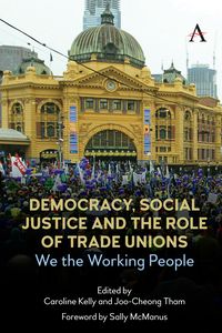 Produktbild: Democracy, Social Justice and the Role of Trade Unions