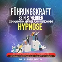 Produktbild: F&uuml;hrungskraft sein & werden (Kommunikation, Vertrieb, F&uuml;hrungstechniken) - Hypnose