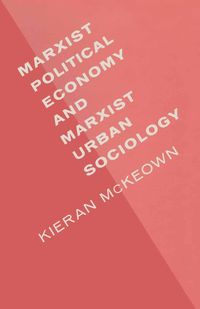 Produktbild: Marxist Political Economy and Marxist Urban Sociology