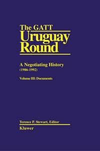 Produktbild: GATT Uruguay Round: A Negotiating History (1986-1992)