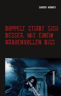 Produktbild: Doppelt stirbt sich besser, mit einem grauenvollen Biss