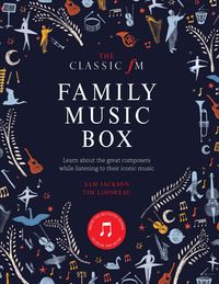 Produktbild: Lihoreau, T: The Classic FM Family Music Box