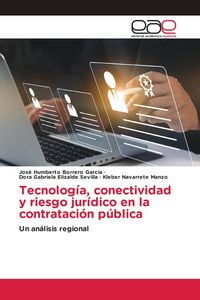 Produktbild: Tecnolog&iacute;a, conectividad y riesgo jur&iacute;dico en la contrataci&oacute;n p&uacute;blica
