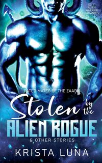 Produktbild: Stolen by the Alien Rogue & Other Stories