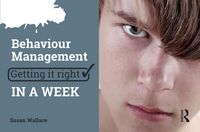 Produktbild: Behaviour Management: Getting it Right in a Week
