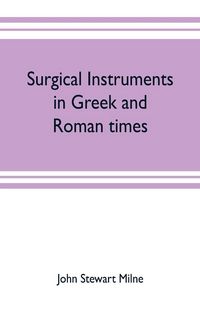 Produktbild: Surgical instruments in Greek and Roman times