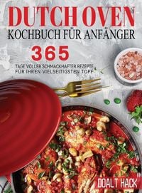 Produktbild: Dutch Oven Kochbuch F&uuml;r Anf&auml;nger