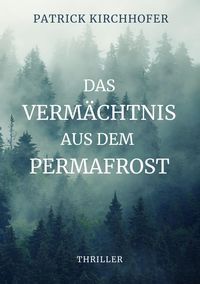 Produktbild: Das Verm&auml;chtnis aus dem Permafrost