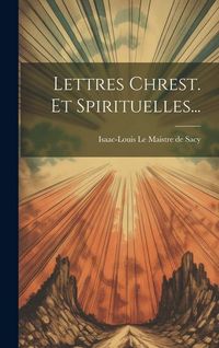 Produktbild: Lettres Chrest. Et Spirituelles...