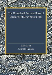 Produktbild: The Household Account Book of Sarah Fell of Swarthmoor Hall