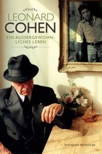 Produktbild: Leonard Cohen: Ein au&szlig;ergew&ouml;hnliches Leben