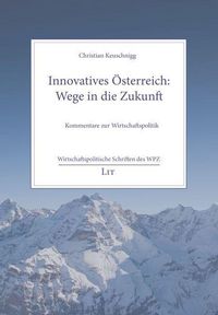 Produktbild: Keuschnigg, C: Innovatives &Ouml;sterreich: Wege in die Zukunft
