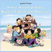 Produktbild: Anna, Knulf und das B&uuml;ffel-Eidechsen-Monster