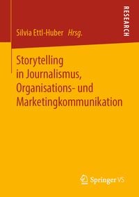 Produktbild: Storytelling in Journalismus, Organisations- und Marketingkommunikation