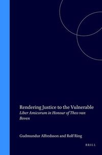 Produktbild: Rendering Justice to the Vulnerable:Liber Amicorum in Honour of Theo Van Boven