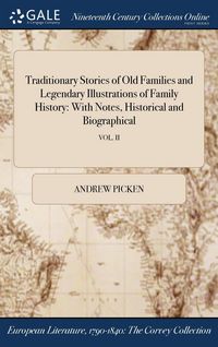 Produktbild: Traditionary Stories of Old Families and Legendary Illustrations of Family History