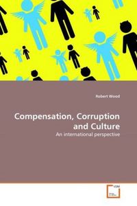 Produktbild: Wood, R: Compensation, Corruption and Culture