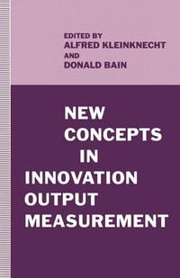 Produktbild: New Concepts in Innovation Output Measurement