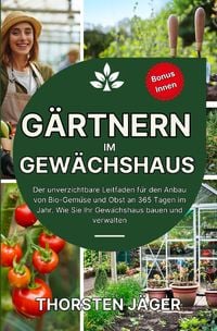 Produktbild: Gartenarbeit / G&auml;rtnern im Gew&auml;chshaus
