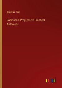 Produktbild: Robinson's Progressive Practical Arithmetic