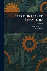 Produktbild: Stresses in Framed Structures