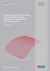 Produktbild: Methode zur Berechnung der Feldeffektivit&auml;t integraler Fu&szlig;g&auml;ngerschutzsysteme