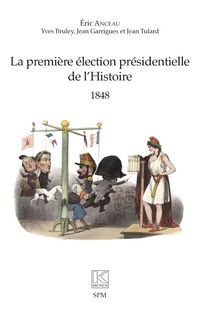 Produktbild: La premi&egrave;re &eacute;lection pr&eacute;sidentielle de l'Histoire